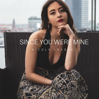 Since You Were Mine - Single
