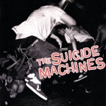 The Suicide Machines - Our Time