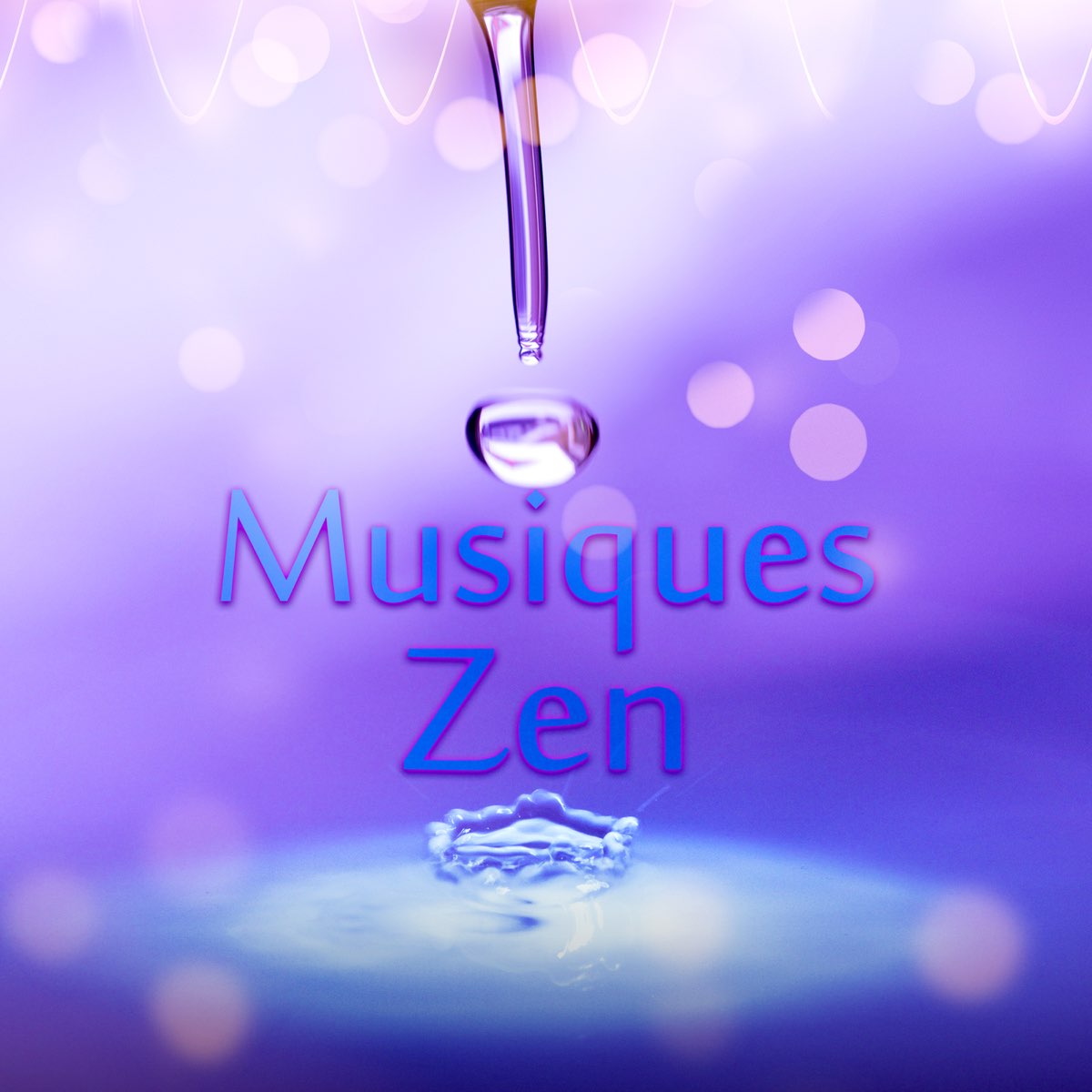 Musiques Zen - 100% relaxant – Album par Multi-interprètes – Apple Music