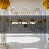 Azan Makkah - الصوت الجميل