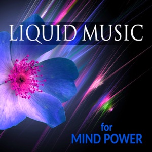Liquid Music for Mind Power – Brainwave Therapy Music to Study Focus, Baby Development, Einstein Effect with Beta Waves