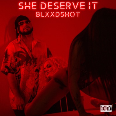 She Deserve It - Single