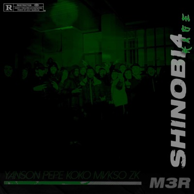 Shinobi 4 (Kage) [feat. Yanson, Pepe, Koko, Mvkso & Zk] - Single