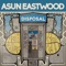 DISPOSAL (feat. Estee Nack) - Asun Eastwood & Wizdome Bunitall lyrics