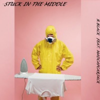 Stuck in the Middle (feat. Madcapcarjack) - Single - R.Black