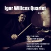 Igor Willcox Quartet (Live)