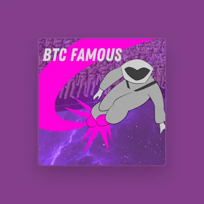 Listen to BTC Famous, watch music videos, read bio, see tour dates & more!