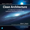 Clean Architecture: A Craftsman's Guide to Software Structure and Design (Unabridged) - Robert C. Martin