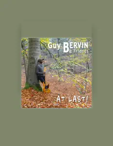 Listen to Guy Bervin & Friends, watch music videos, read bio, see tour dates & more!