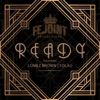 Fejoint - Ready (feat. Lomez Brown & Folau)