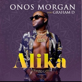 ALIKA (feat. Graham D) Onos Morgan