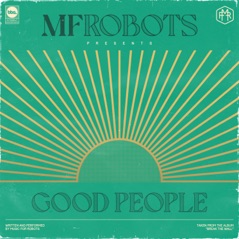 Good People & Mother Funkin Robots - the Remixes