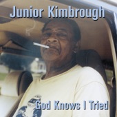 Junior Kimbrough - I Cried Last Night
