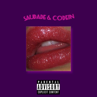 Saudade & Codein - Single