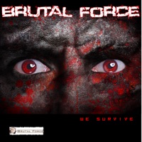 We Survive - Single - Brutal Force