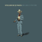 Stillhouse Junkies - Hillbilly Poetry