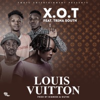 Louis Vuitton (feat. trina south) - Single - X.O.T ~xygeezy