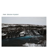 River - Single - Daisuke Miyatani
