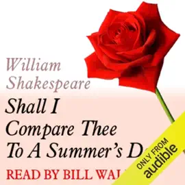 A Dozen Red Roses: Shall I Compare Thee to a Summers Day? (Unabridged)