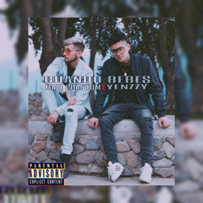 Cuando Bebes (feat. Yenzzy) - Single