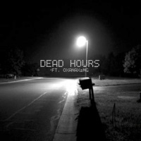 DEAD HOURS (feat. Oxanax2mg) - Single - 7oh2