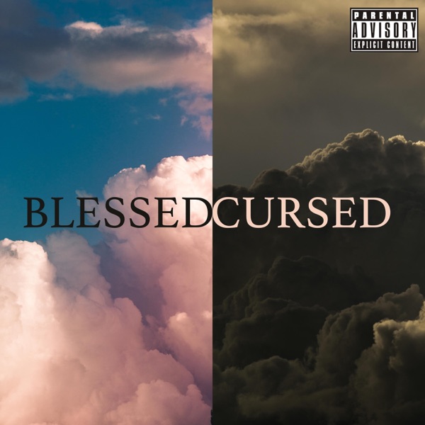 Blessed, Cursed
