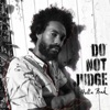 Holla Bak - Do Not Judge