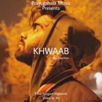 Khwaab - Single - Sangam Vigyaanik & S4chin Musix