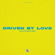 Driven by Love (Live) - Lindy & The Circuit Riders