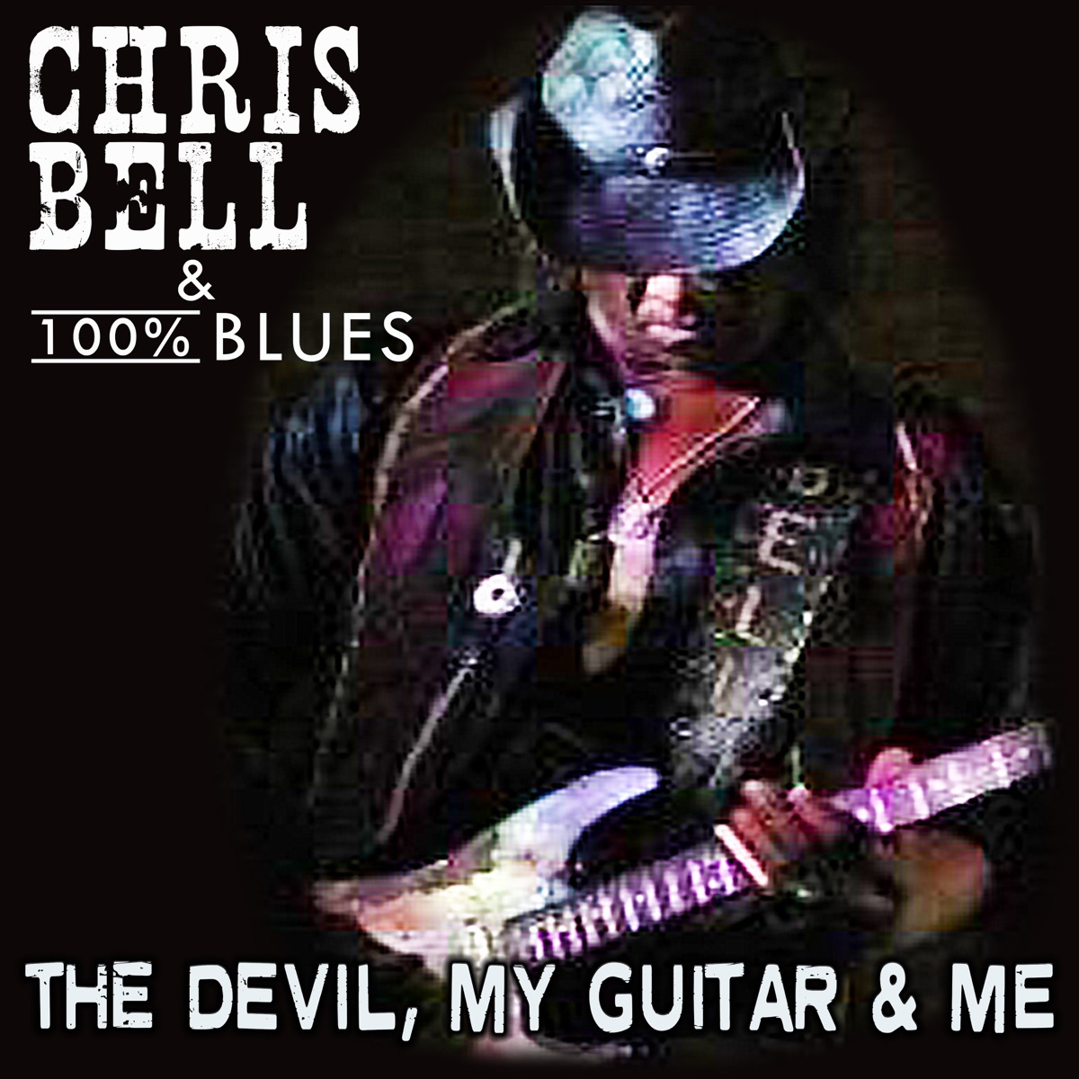 The Devil, My Guitar & Me par Chris Bell & 100% Blues sur Apple Music