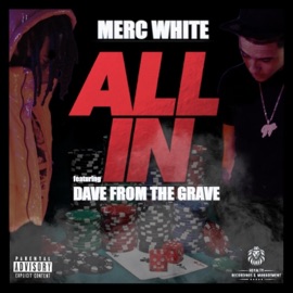 All In (feat. Dave From the Grave) MERCWHITE