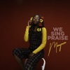 We Sing praise - Single