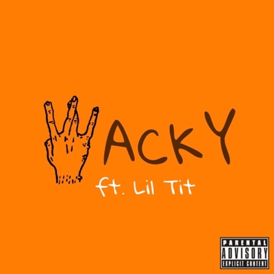 Wacky (feat. Lil Tit 3400) - Single