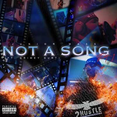 Not a Song Pt. 1 (feat. Grimey Gurt) - Single
