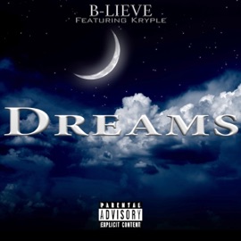 Dreams B-Lieve & Kryple