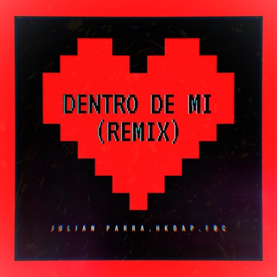Dentro De Mi (feat. HkDap & FØC) [Remix] - Single