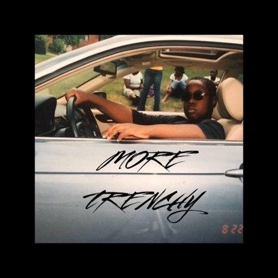 More Trenchy - EP