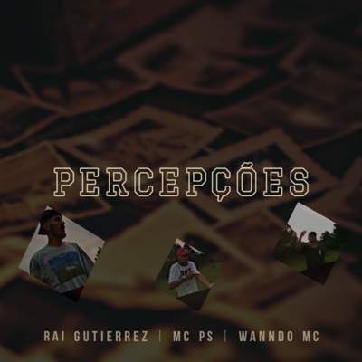 Percepções (feat. Wanndo Mc & Mc PS) - Single
