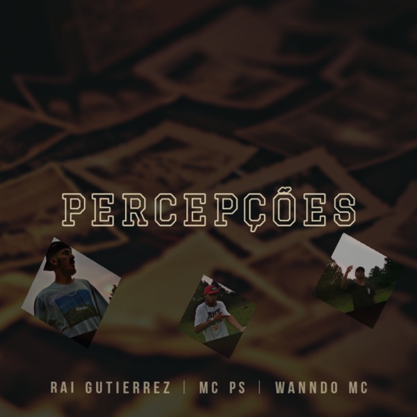 Percepções (feat. Wanndo Mc & Mc PS)