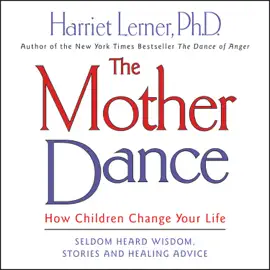 The Mother Dance (Abridged)