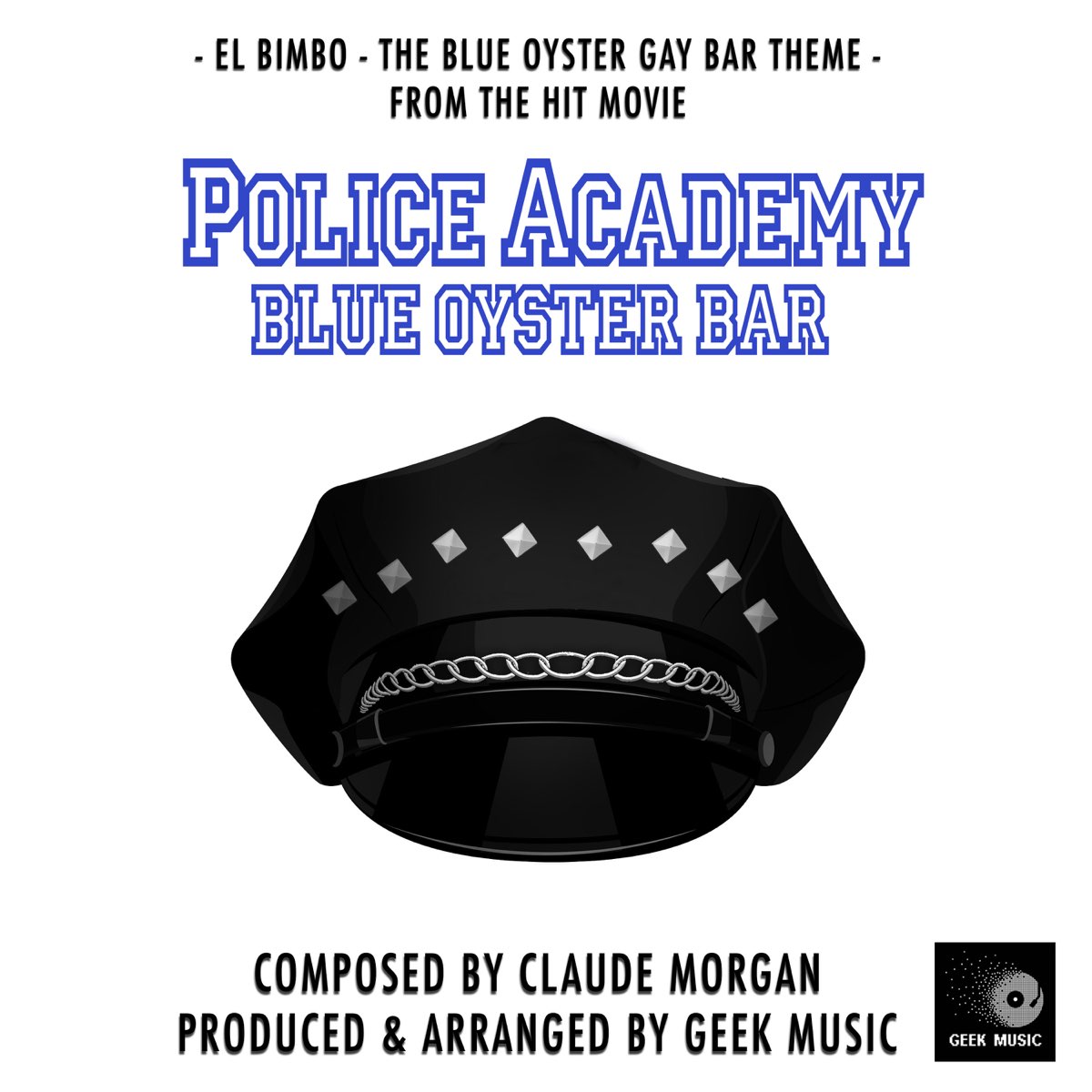 El Bimbo - The Blue Oyster Gay Bar Theme (From "Police Academy") - Single  by Geek Music on Apple Music