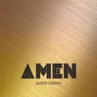 Amen — Queen Sheena