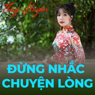 Đừng Nhắc Chuyện Lòng