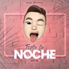 Toda la Noche - Single