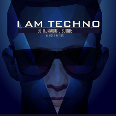 I Am Techno (30 Technologic Sounds)