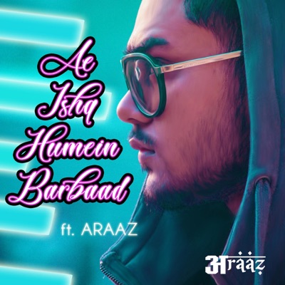 Ae Ishq Humein Barbaad - Single