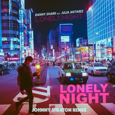 Lonely night (feat. Julia Antares) [Johnny Straton Remix] - Single