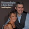 Love and Happiness (feat. Aidan Quinn) - Philomena Begley lyrics