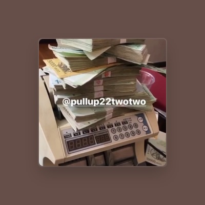 Listen to PULL UP 22, watch music videos, read bio, see tour dates & more!