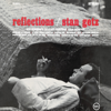 Reflections - Stan Getz